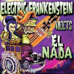 Electric Frankenstein : Electric Frankenstein Meets El Nada